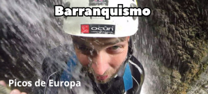Barranquismo en Asturias y los Picos de Europa